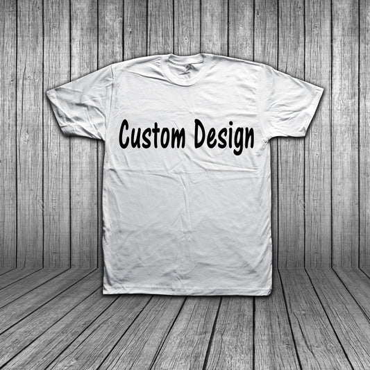 Custom T-shirt- Personalized for any occasion -unisex-women-kids